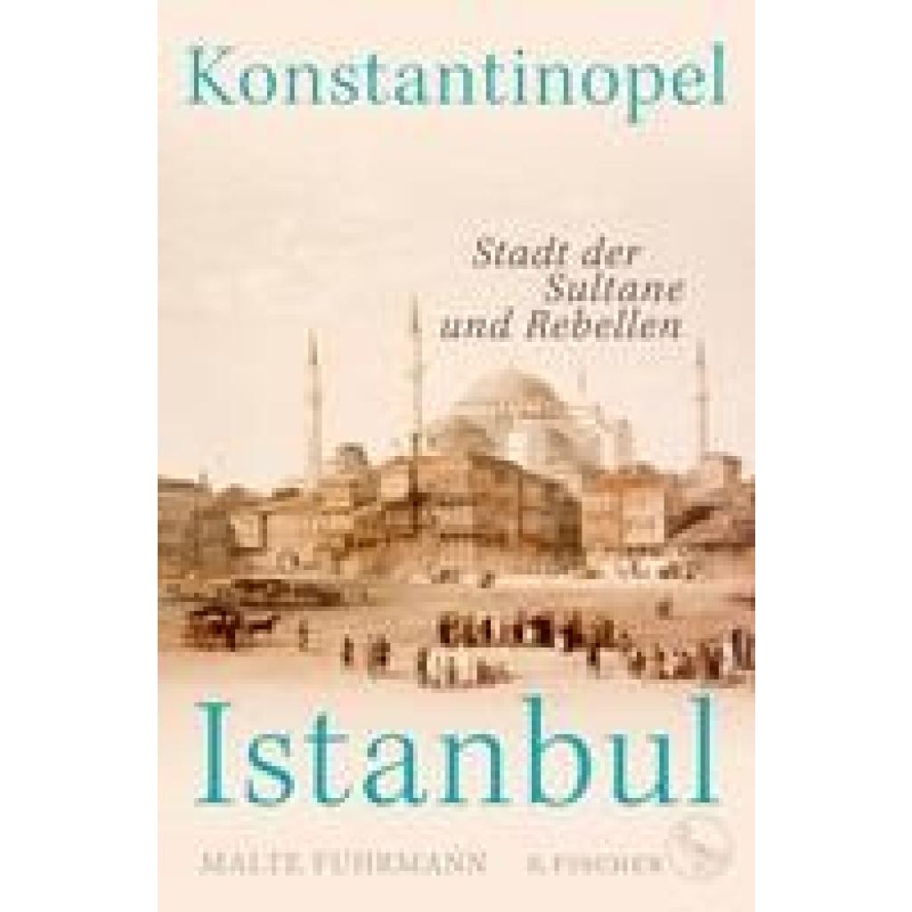 Konstantinopel - Istanbul (Fuhrmann, Malte)