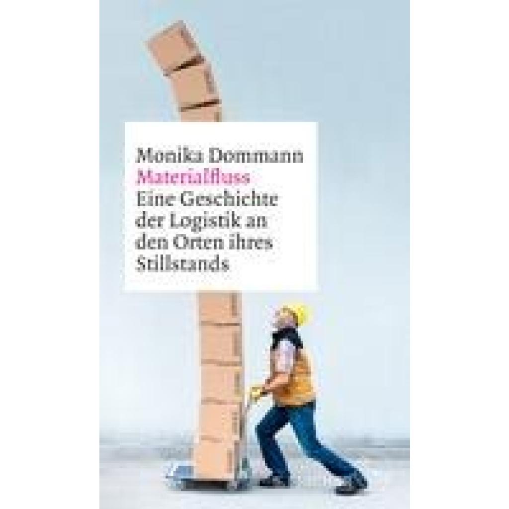 Materialfluss (Dommann, Monika)