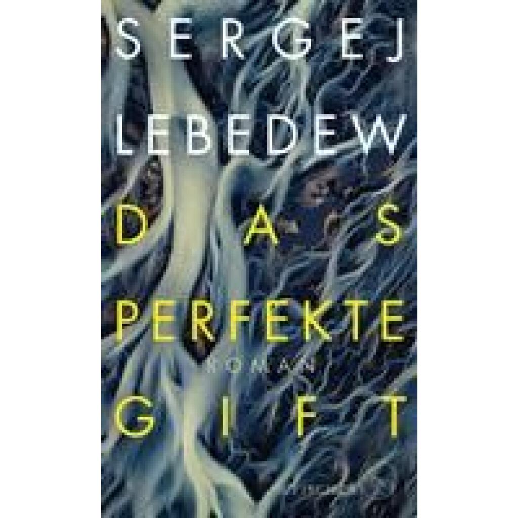 Das perfekte Gift (Lebedew, Sergej)