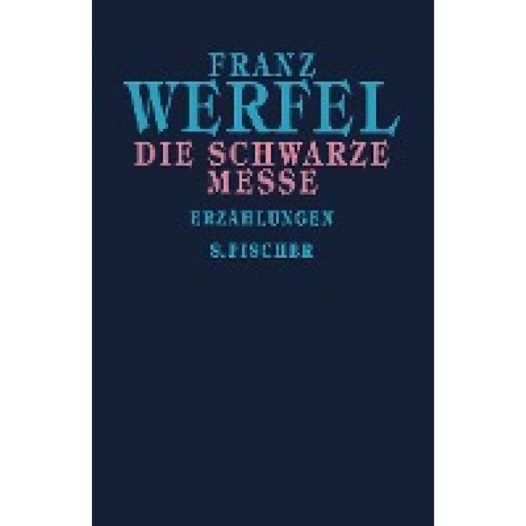 Werfel, Franz: Die schwarze Messe