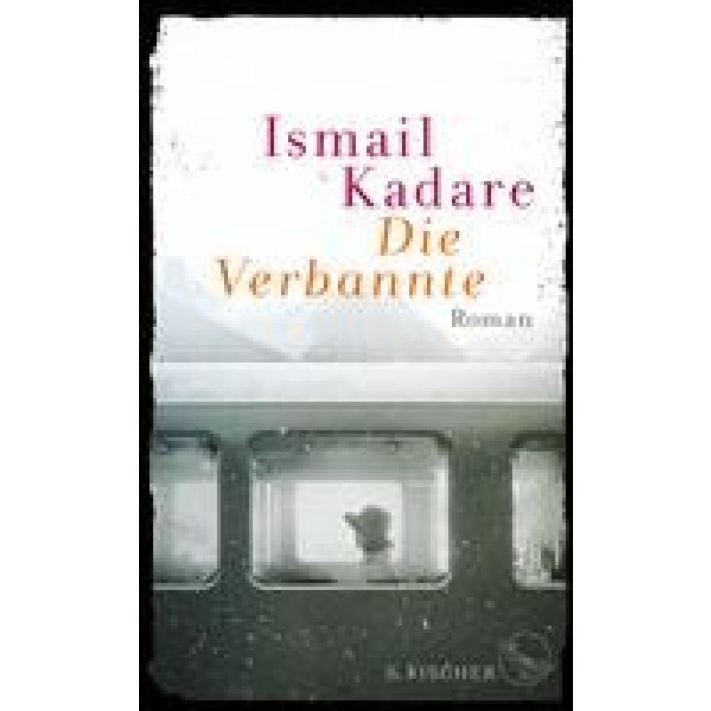 Die Verbannte (Kadare, Ismail)