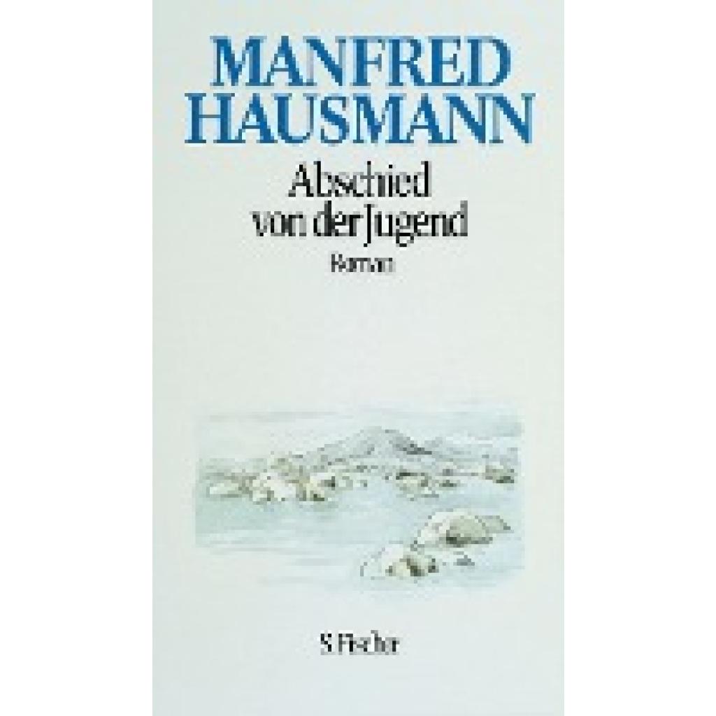Hausmann, Manfred: Abschied von der Jugend