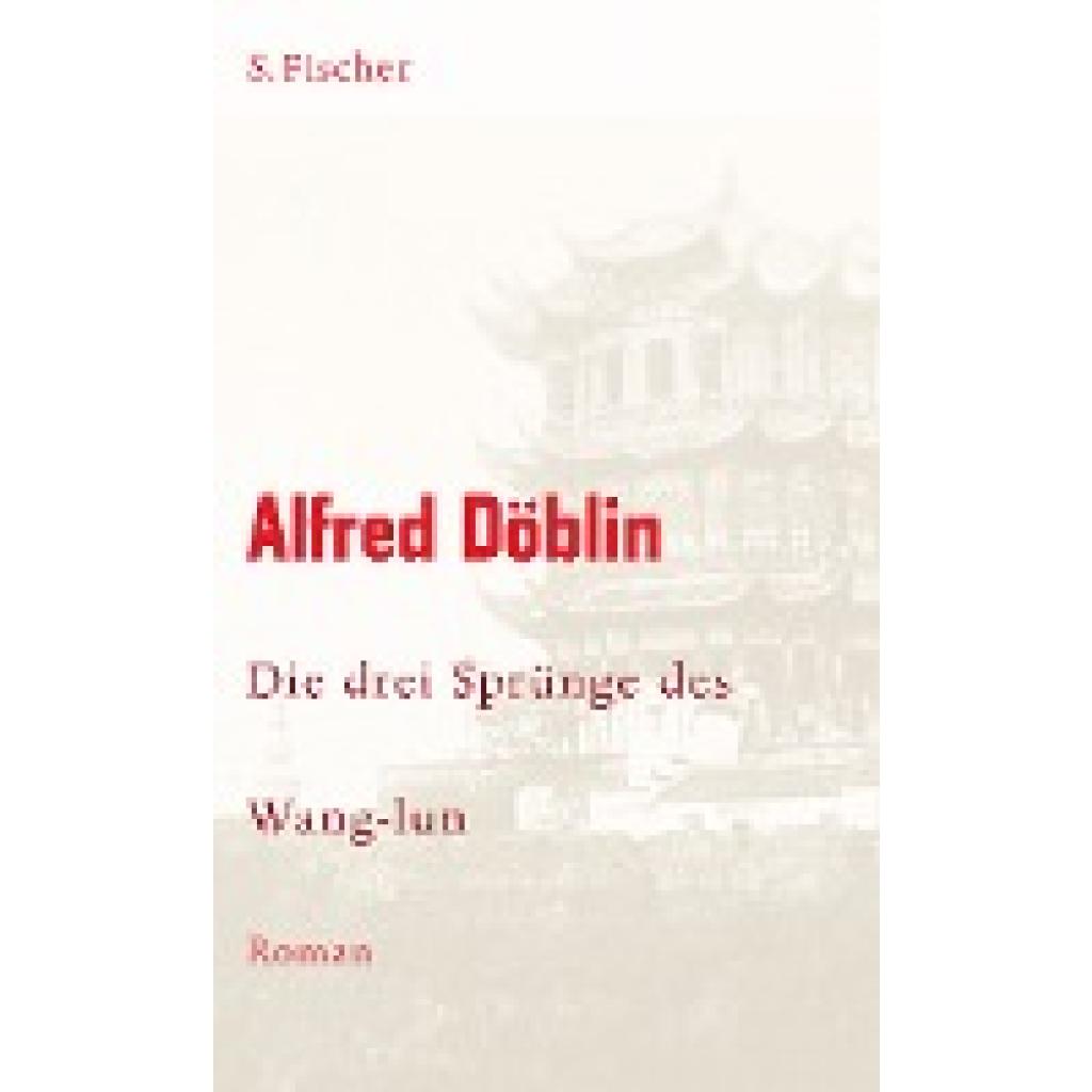 Döblin, Alfred: Die drei Sprünge des Wang-lun