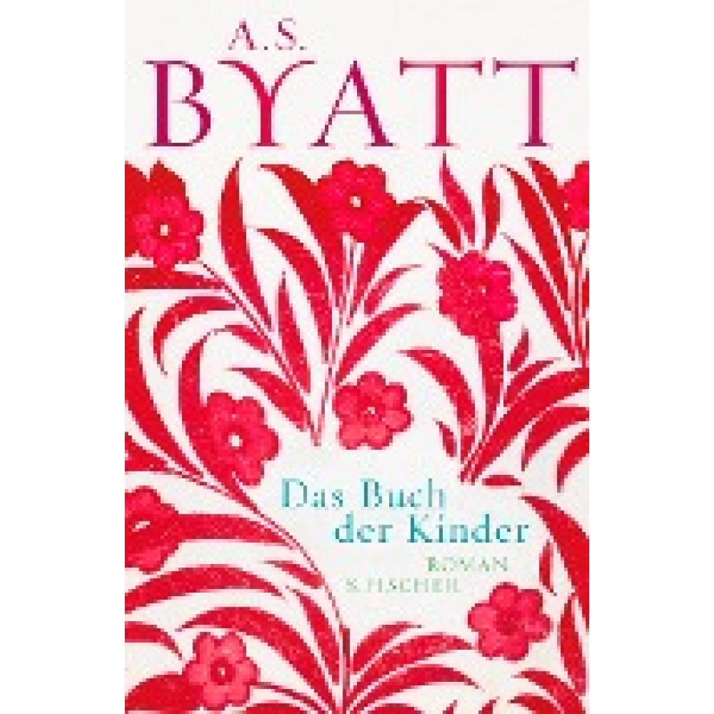 Byatt, Antonia S.: Das Buch der Kinder