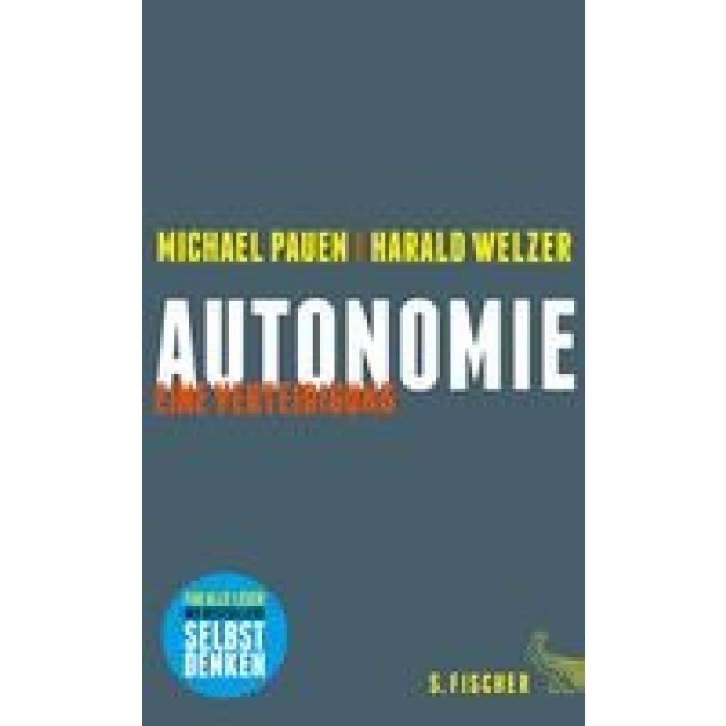 Autonomie (Pauen, Michael~Welzer, Harald)