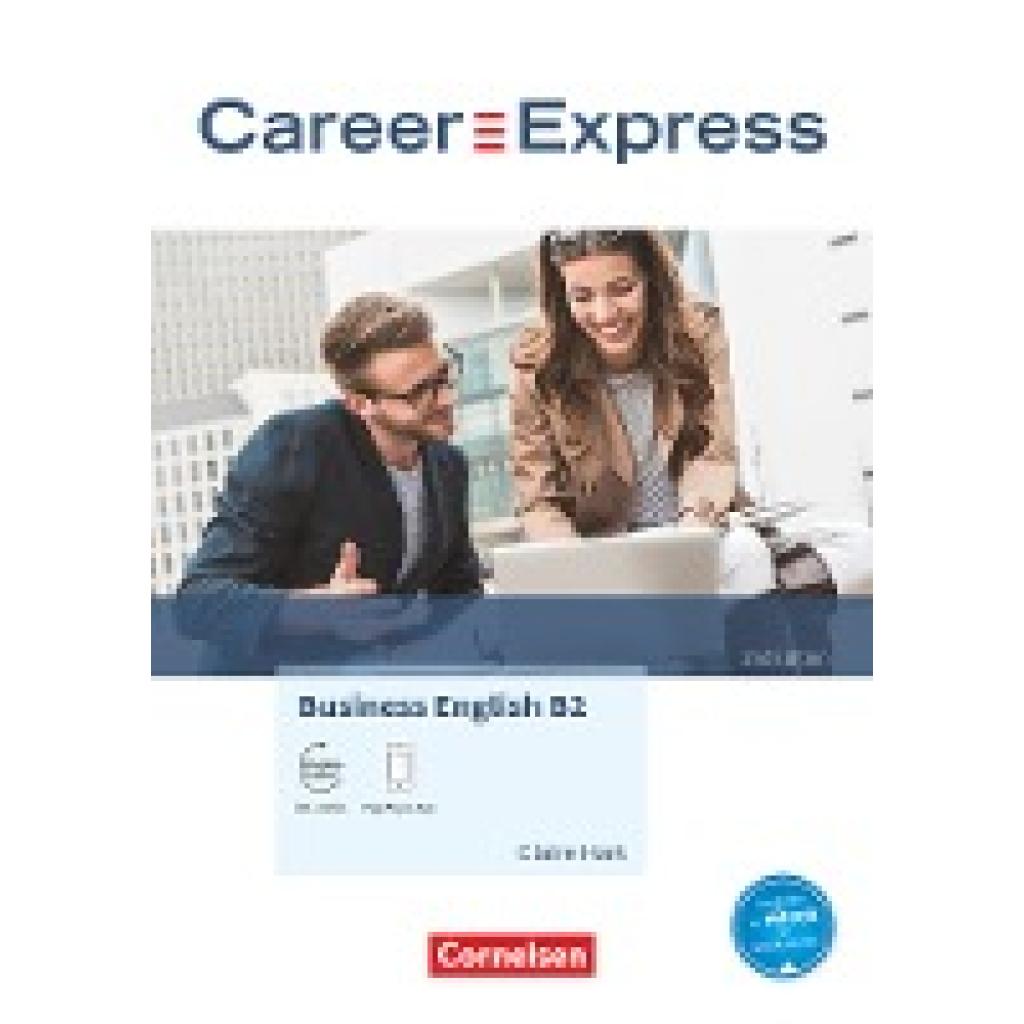 9783065210881 - Hart Claire Career Express - Business English B2 - 2nd Edition - Kursbuch mit PagePlayer-App inkl Audios 9783065210881 - Hart Claire Career Express - Business English B2 - 2nd Edition - Kursbuch mit PagePlayer-App inkl Audios