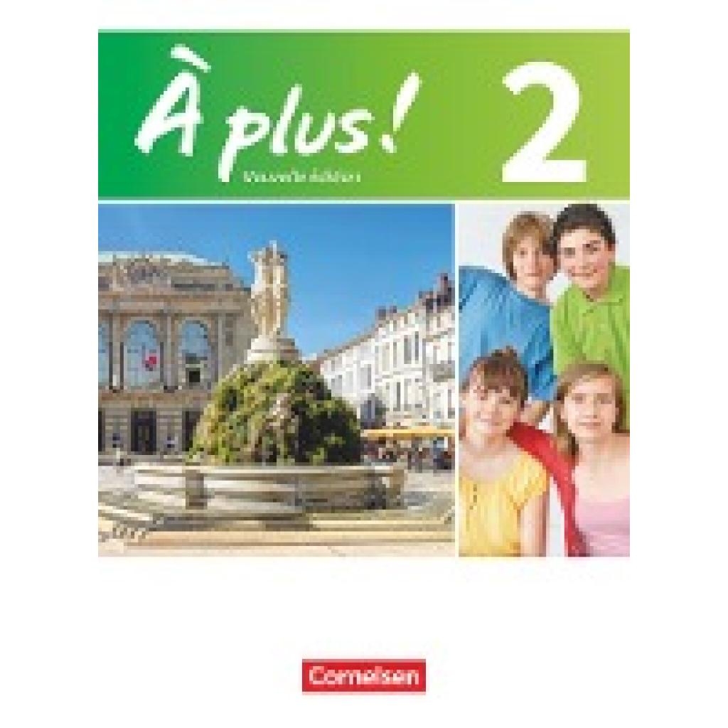 9783065200431 - À plus ! À plus ! - Französisch als 1 und 2 Fremdsprache - Ausgabe 2012 - Band 2 - Catherine Mann-Grabowski Catherine Jorißen Gertraud Gregor Otto-Michael Blume Kartoniert (TB) 9783065200431 - À plus ! À plus ! - Französisch als 1 und 2 Fremdsprache - Ausgabe 2012 - Band 2 - Catherine Mann-Grabowski Catherine Jorißen Gertraud Gregor Otto-Michael Blume Kartoniert (TB)