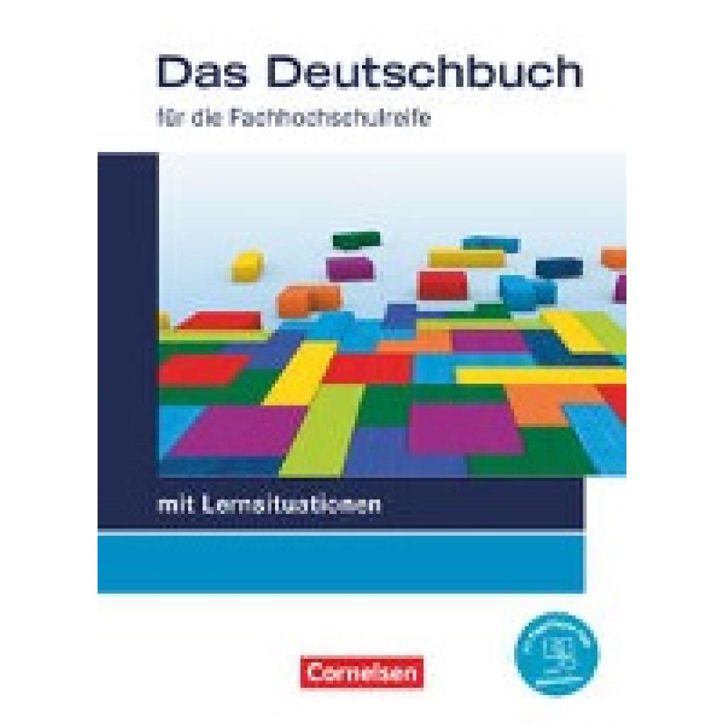 9783064524279 - Das Deutschbuch - Fachhochschulreife - Allgemeine Ausgabe - mit Lernsituationen - 2023 - 11 12 Schuljahr - Birgit Brangs Ralf Dettinger Susanne Heise Sonja Hensel Samia Moussa Britta Schmitz Martina Schulz-Hamann Ina Kaplan Lena Decker Kartoniert (TB)