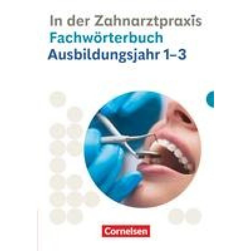 9783064523982 - Zahnmedizinische Fachangestellte Zahnmedizinische Fachangestellte - Ausgabe 2023 - 1-3 Ausbildungsjahr - Jochen Eble Kartoniert (TB) 9783064523982 - Zahnmedizinische Fachangestellte Zahnmedizinische Fachangestellte - Ausgabe 2023 - 1-3 Ausbildungsjahr - Jochen Eble Kartoniert (TB)