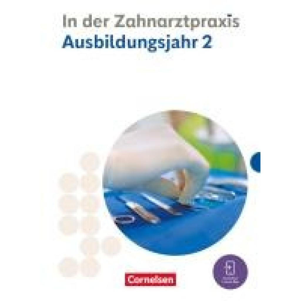 9783064523913 - Zahnmedizinische Fachangestellte   Zahnmedizinische Fachangestellte - Ausgabe 2023 - 2 Ausbildungsjahr - Susanne Weiß Albert Mergelsberg Jochen Eble Waltraud Hollstein B Nestle-Oechslin Adrian Koppold Kartoniert (TB)
