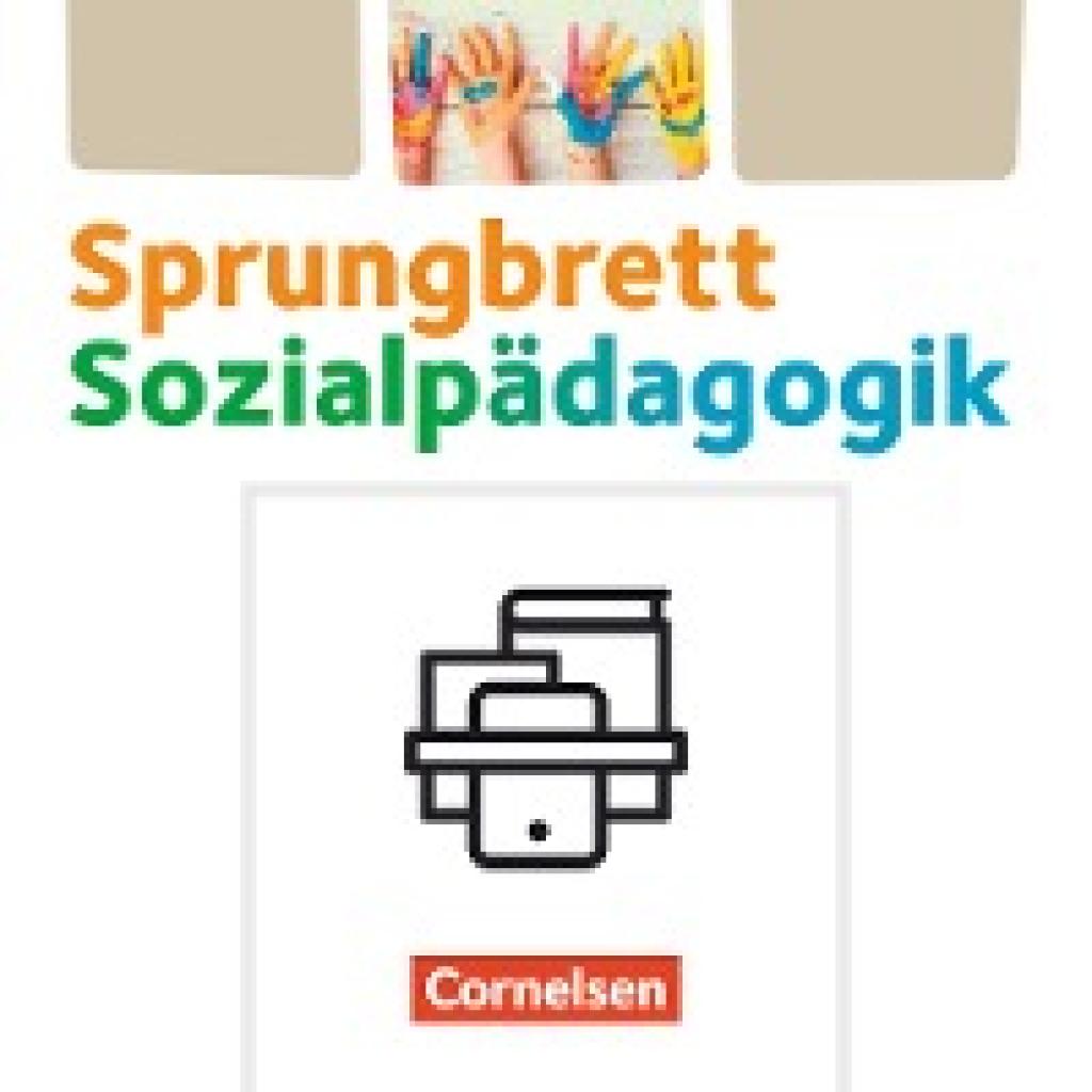 9783064522541 - Sprungbrett Sozialpädagogik - Kinderpflege Sozialpädagogische Assistenz und Sozialassistenz - Sozialpädagogische Assistenzkräfte - Zu allen Handlungsfeldern Gebunden