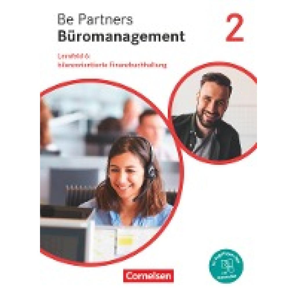 9783064520561 - Be Partners - Büromanagement - Allgemeine Ausgabe - Neubearbeitung Be Partners - Büromanagement - Allgemeine Ausgabe - Neubearbeitung - 2 Ausbildungsjahr Lernfelder 5-8 Bilanzorientiert - Kai Franke Jens Bodamer Michael Rottmeier Kartoniert (TB) 9783064520561 - Be Partners - Büromanagement - Allgemeine Ausgabe - Neubearbeitung Be Partners - Büromanagement - Allgemeine Ausgabe - Neubearbeitung - 2 Ausbildungsjahr Lernfelder 5-8 Bilanzorientiert - Kai Franke Jens Bodamer Michael Rottmeier Kartoniert (TB)