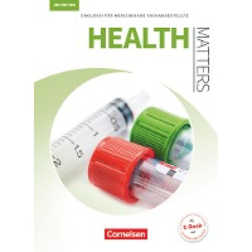 9783064514201 - Health Matters - Englisch für medizinische Fachangestellte - Third Edition - A2 B1 - Manfred Thönicke Ian Wood Kartoniert (TB) 9783064514201 - Health Matters - Englisch für medizinische Fachangestellte - Third Edition - A2 B1 - Manfred Thönicke Ian Wood Kartoniert (TB)