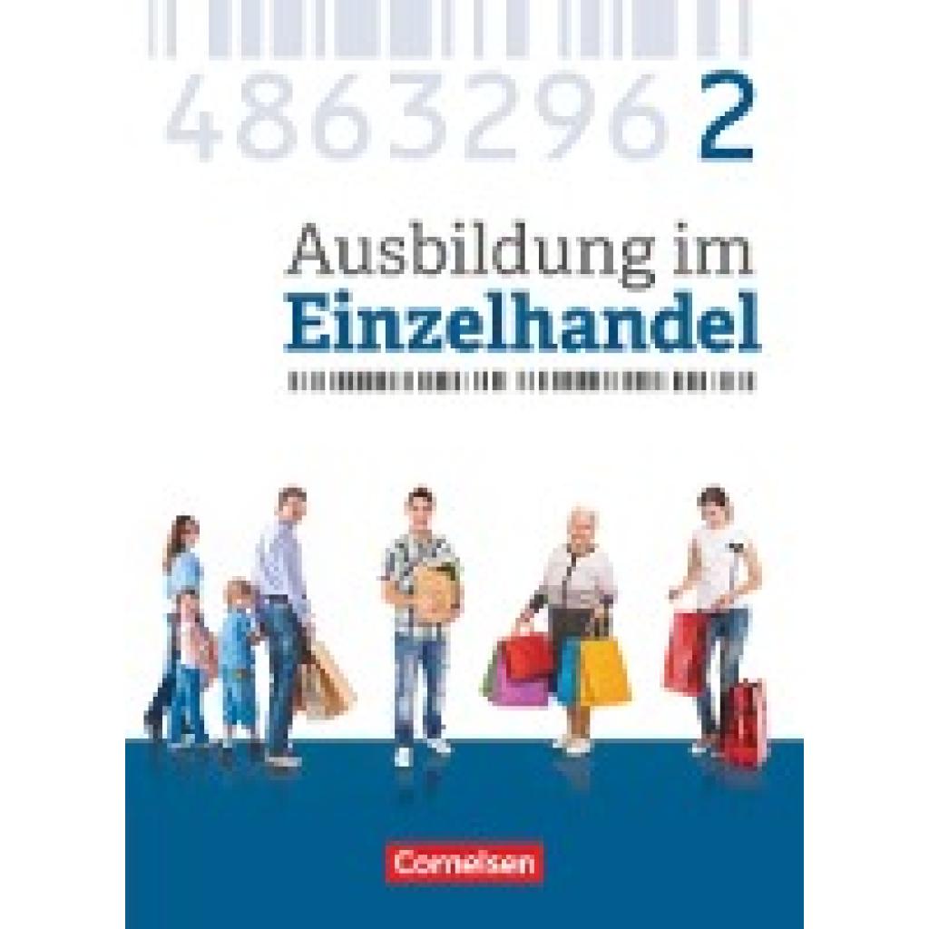 9783064513600 - Ausbildung im Einzelhandel - Ausgabe 2017 Ausbildung im Einzelhandel - Ausgabe 2017 - Allgemeine Ausgabe - 2 Ausbildungsjahr - Michael Piek Christian Fritz Claudia Simons-Kövér Markus Hillebrand Kartoniert (TB) 9783064513600 - Ausbildung im Einzelhandel - Ausgabe 2017 Ausbildung im Einzelhandel - Ausgabe 2017 - Allgemeine Ausgabe - 2 Ausbildungsjahr - Michael Piek Christian Fritz Claudia Simons-Kövér Markus Hillebrand Kartoniert (TB)