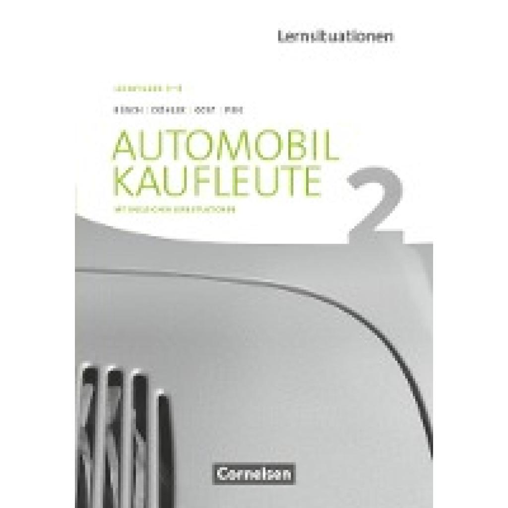 9783064512894 - Norbert Büsch - GEBRAUCHT Automobilkaufleute - Neubearbeitung Band 2 Lernfelder 5-8 - Arbeitsbuch mit englischen Lernsituationen - Preis vom 02062023 050629 h 9783064512894 - Norbert Büsch - GEBRAUCHT Automobilkaufleute - Neubearbeitung Band 2 Lernfelder 5-8 - Arbeitsbuch mit englischen Lernsituationen - Preis vom 02062023 050629 h