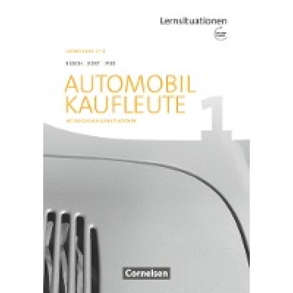 9783064512849 - Norbert Büsch - GEBRAUCHT Automobilkaufleute - Neubearbeitung Band 1 Lernfelder 1-4 - Arbeitsbuch mit englischen Lernsituationen und Onl-Angebot - Preis vom 08102023 050440 h 9783064512849 - Norbert Büsch - GEBRAUCHT Automobilkaufleute - Neubearbeitung Band 1 Lernfelder 1-4 - Arbeitsbuch mit englischen Lernsituationen und Onl-Angebot - Preis vom 08102023 050440 h