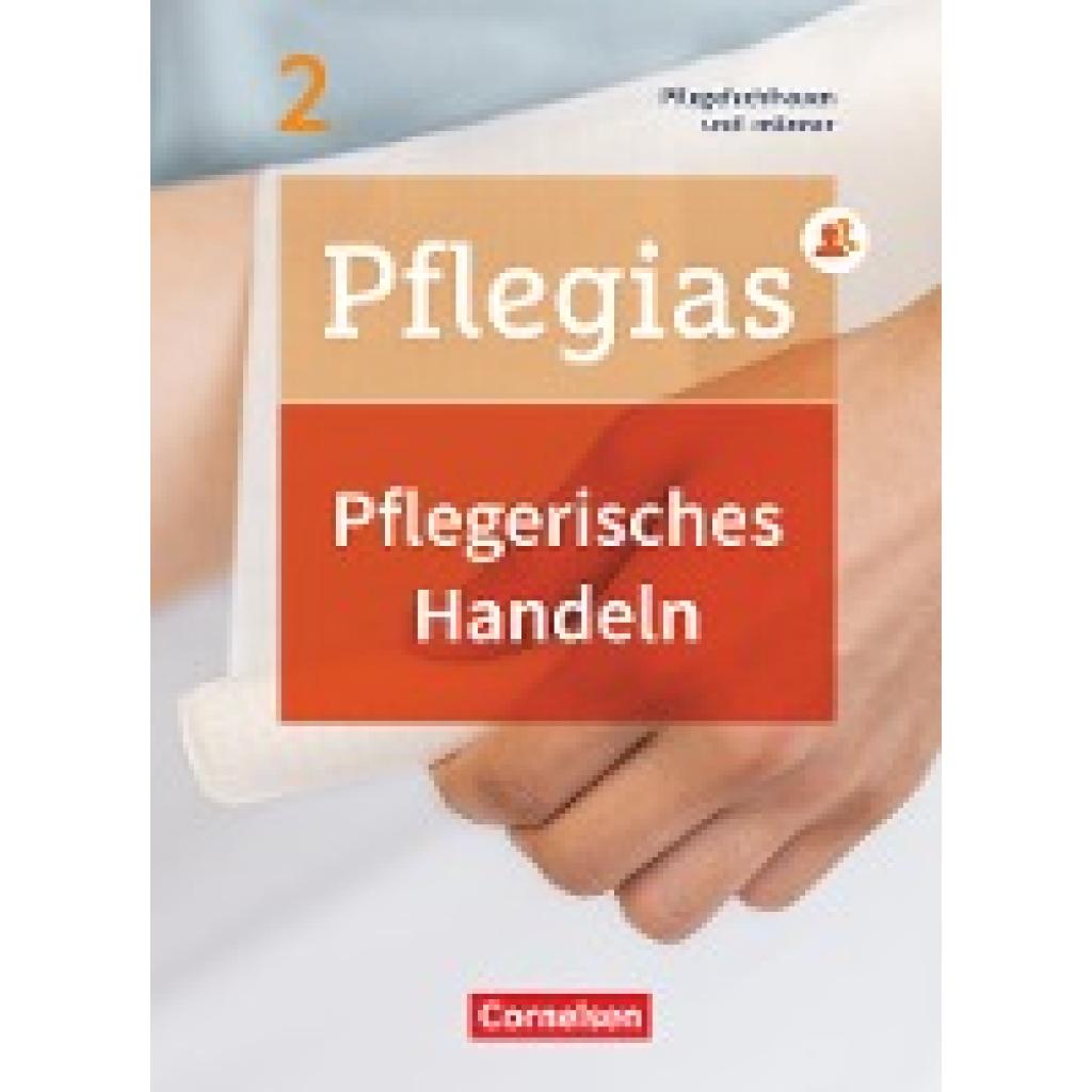 9783064512252 - Weißbarth Wiebke Pflegias - Generalistische Pflegeausbildung Band 2 - Pflegerisches Handeln 9783064512252 - Weißbarth Wiebke Pflegias - Generalistische Pflegeausbildung Band 2 - Pflegerisches Handeln