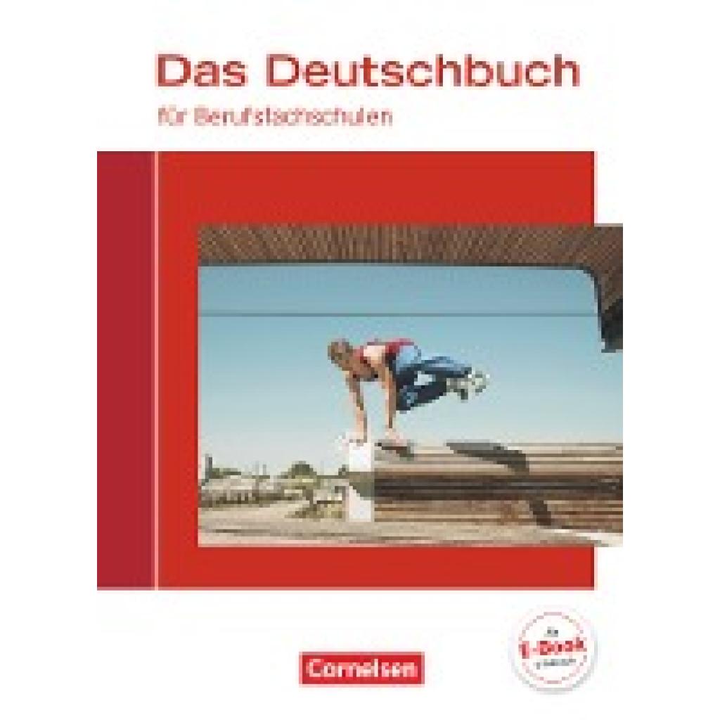 9783064507999 - Das Deutschbuch für Berufsfachschulen Das Deutschbuch für Berufsfachschulen - Allgemeine Ausgabe - Martina Schulz-Hamann Kerstin Ansel-Röhrleef Helmut van Züren Birgit Karnbach Gabriele Harff-König Christoph Scheele Kartoniert (TB) 9783064507999 - Das Deutschbuch für Berufsfachschulen Das Deutschbuch für Berufsfachschulen - Allgemeine Ausgabe - Martina Schulz-Hamann Kerstin Ansel-Röhrleef Helmut van Züren Birgit Karnbach Gabriele Harff-König Christoph Scheele Kartoniert (TB)