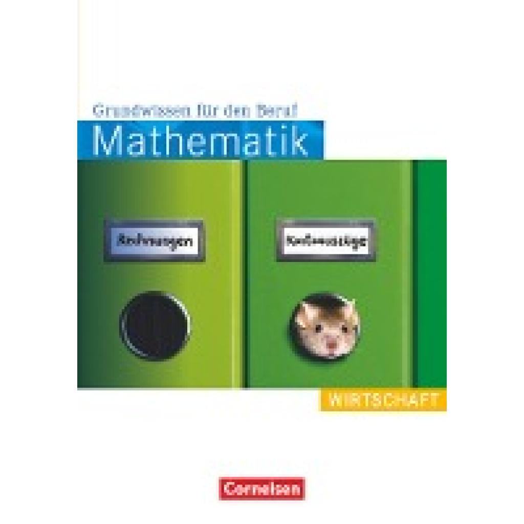 9783064505407 - Mathematik - Grundwissen für den Beruf - Mit Tests - Basiskenntnisse in der beruflichen Bildung - Reinhold Koullen Wolfgang Hecht Kartoniert (TB) 9783064505407 - Mathematik - Grundwissen für den Beruf - Mit Tests - Basiskenntnisse in der beruflichen Bildung - Reinhold Koullen Wolfgang Hecht Kartoniert (TB)