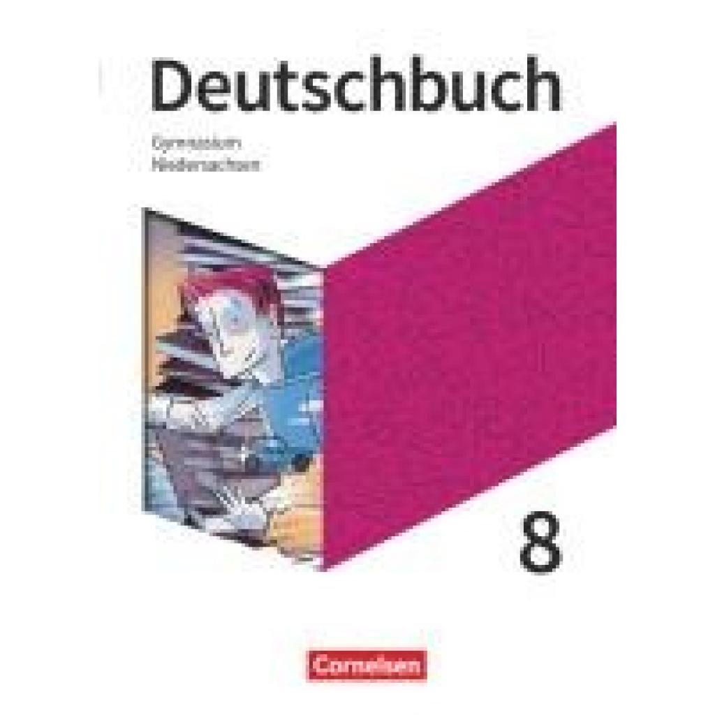 9783062052255 - Deutschbuch Gymnasium Deutschbuch Gymnasium - Niedersachsen - Neue Ausgabe - 8 Schuljahr Schülerbuch - Deborah Mohr Sebastian Lippert Gebunden 9783062052255 - Deutschbuch Gymnasium Deutschbuch Gymnasium - Niedersachsen - Neue Ausgabe - 8 Schuljahr Schülerbuch - Deborah Mohr Sebastian Lippert Gebunden