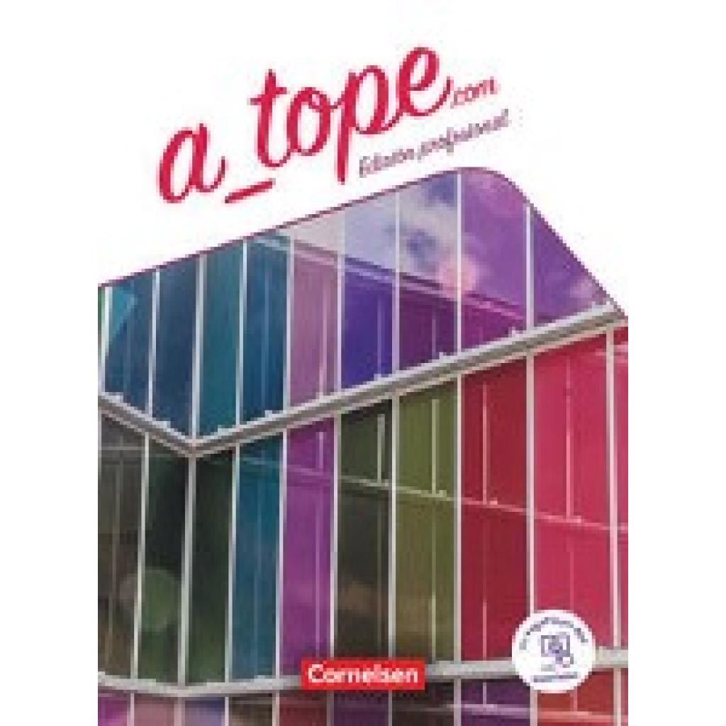 9783061230050 - A_topecom A_topecom - Edición profesional - 11 12 Schuljahr - Gloria Bürsgens Araceli Vicente Álvarez Gisela Weber Manuel Vila Baleato Martin Drüeke Katja Zerck María Dolores Vidal García Yvonne Miller Alejandra Davila Kartoniert (TB) 9783061230050 - A_topecom A_topecom - Edición profesional - 11 12 Schuljahr - Gloria Bürsgens Araceli Vicente Álvarez Gisela Weber Manuel Vila Baleato Martin Drüeke Katja Zerck María Dolores Vidal García Yvonne Miller Alejandra Davila Kartoniert (TB)