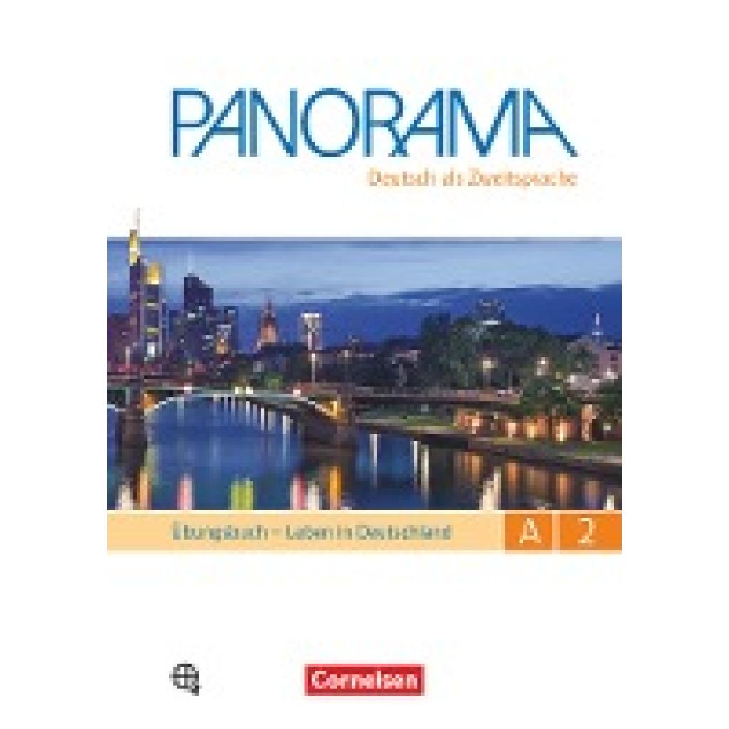 9783061205003 - Panorama - Deutsch als Fremdsprache Panorama - Deutsch als Fremdsprache - A2 Gesamtband - Steve Williams Friederike Jin Andrea Finster Verena Paar-Grünbichler Claudia Böschel Dagmar Giersberg Carmen Dusemund-Brackhahn Kartoniert (TB) 9783061205003 - Panorama - Deutsch als Fremdsprache Panorama - Deutsch als Fremdsprache - A2 Gesamtband - Steve Williams Friederike Jin Andrea Finster Verena Paar-Grünbichler Claudia Böschel Dagmar Giersberg Carmen Dusemund-Brackhahn Kartoniert (TB)