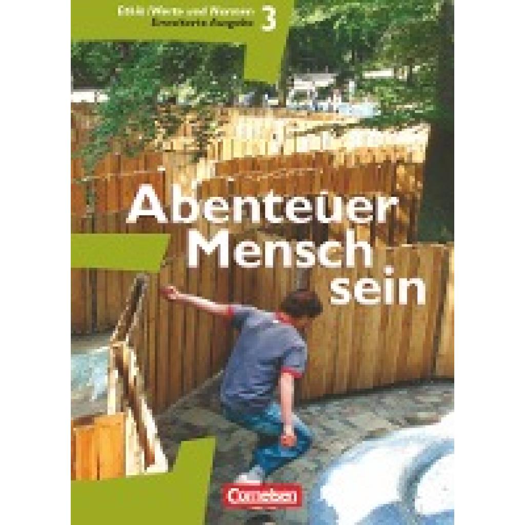 9783061200688 - Abenteuer Mensch sein Abenteuer Mensch sein - Westliche Bundesländer - Band 3 - Martina Denda Manfred Berg Bernhard Koreng Inge Denzin Hans-Bernhard Petermann Gabriele Gärtner Roland Wolfgang Henke Kartoniert (TB) 9783061200688 - Abenteuer Mensch sein Abenteuer Mensch sein - Westliche Bundesländer - Band 3 - Martina Denda Manfred Berg Bernhard Koreng Inge Denzin Hans-Bernhard Petermann Gabriele Gärtner Roland Wolfgang Henke Kartoniert (TB)