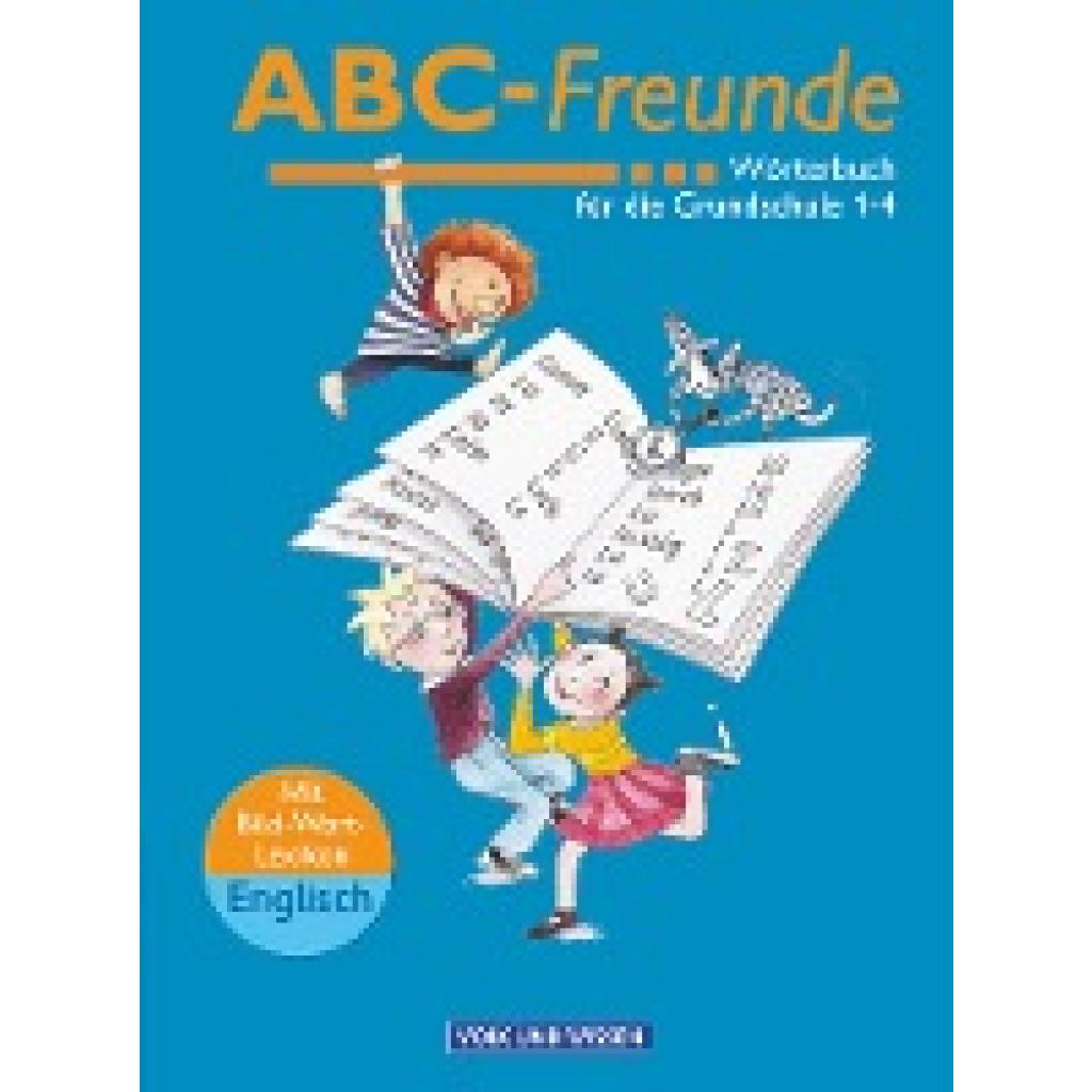 Wolt, Ruth: ABC-Freunde. Wörterbuch mit Bild-Wort-Lexikon Englisch