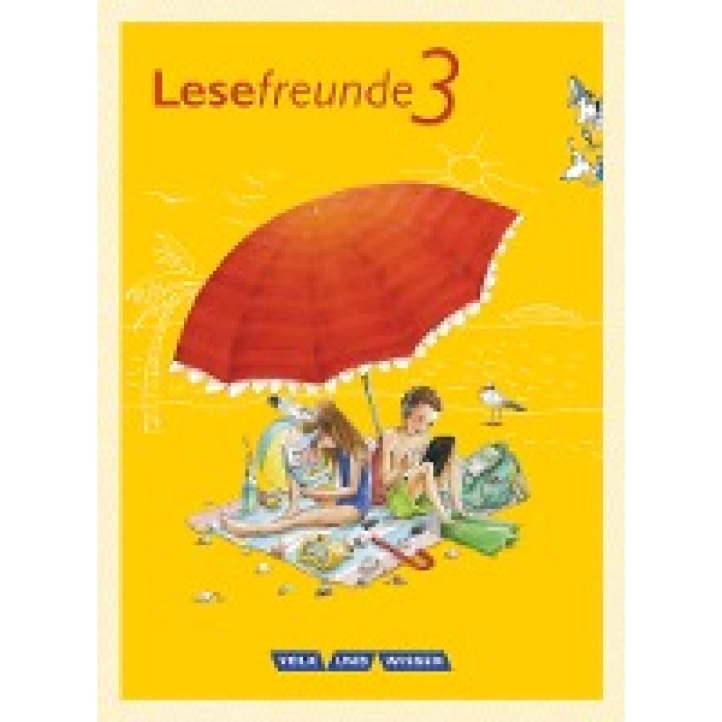9783060836673 - Lesefreunde - Lesen - Schreiben - Spielen   Lesefreunde - Lesen - Schreiben - Spielen - Östliche Bundesländer und Berlin - Neubearbeitung 2015 - 3 Schuljahr - Michael Ritter Alexandra Ritter Kartoniert (TB)