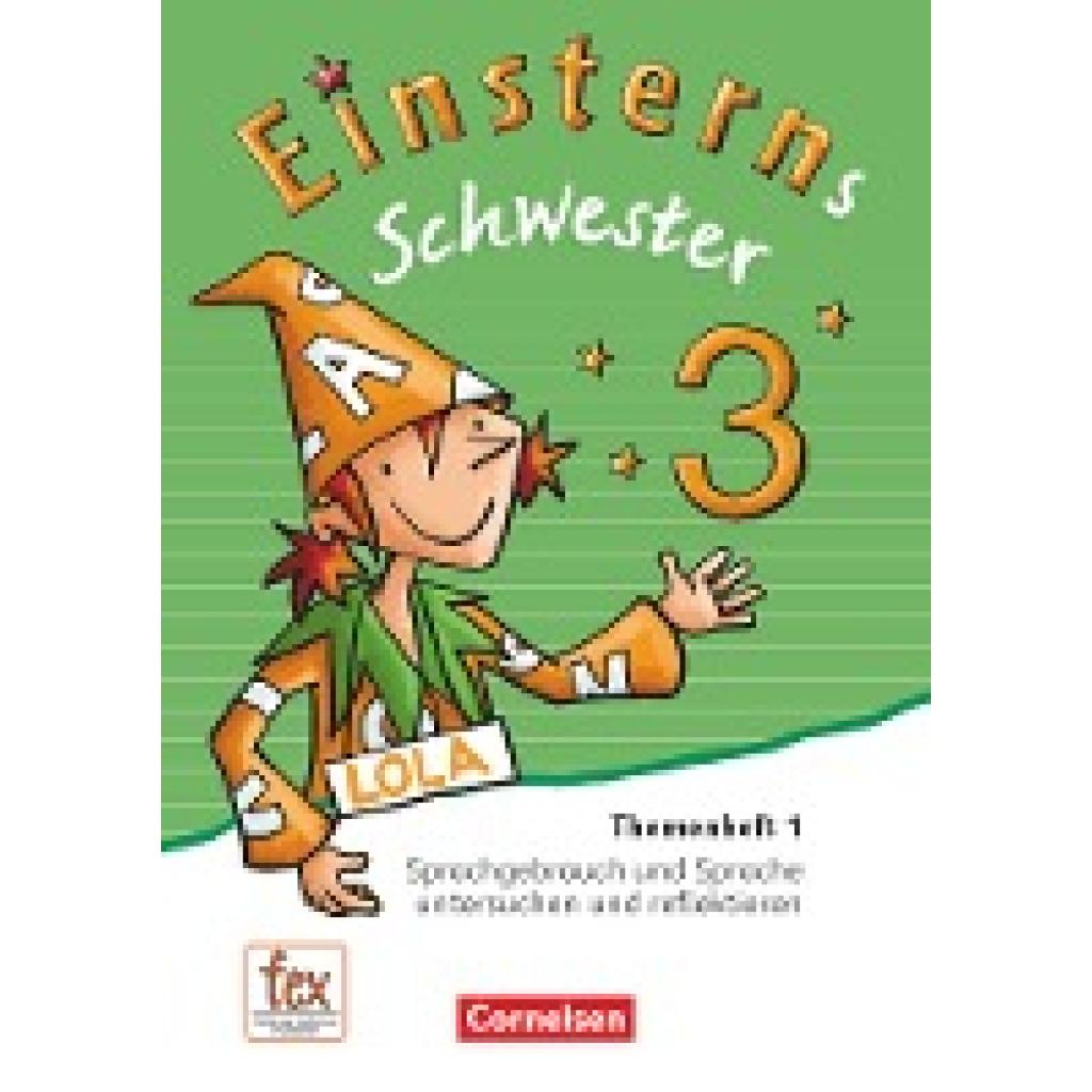 Sorg, Jutta: Einsterns Schwester - Sprache und Lesen 3. Schuljahr - Themenheft 1