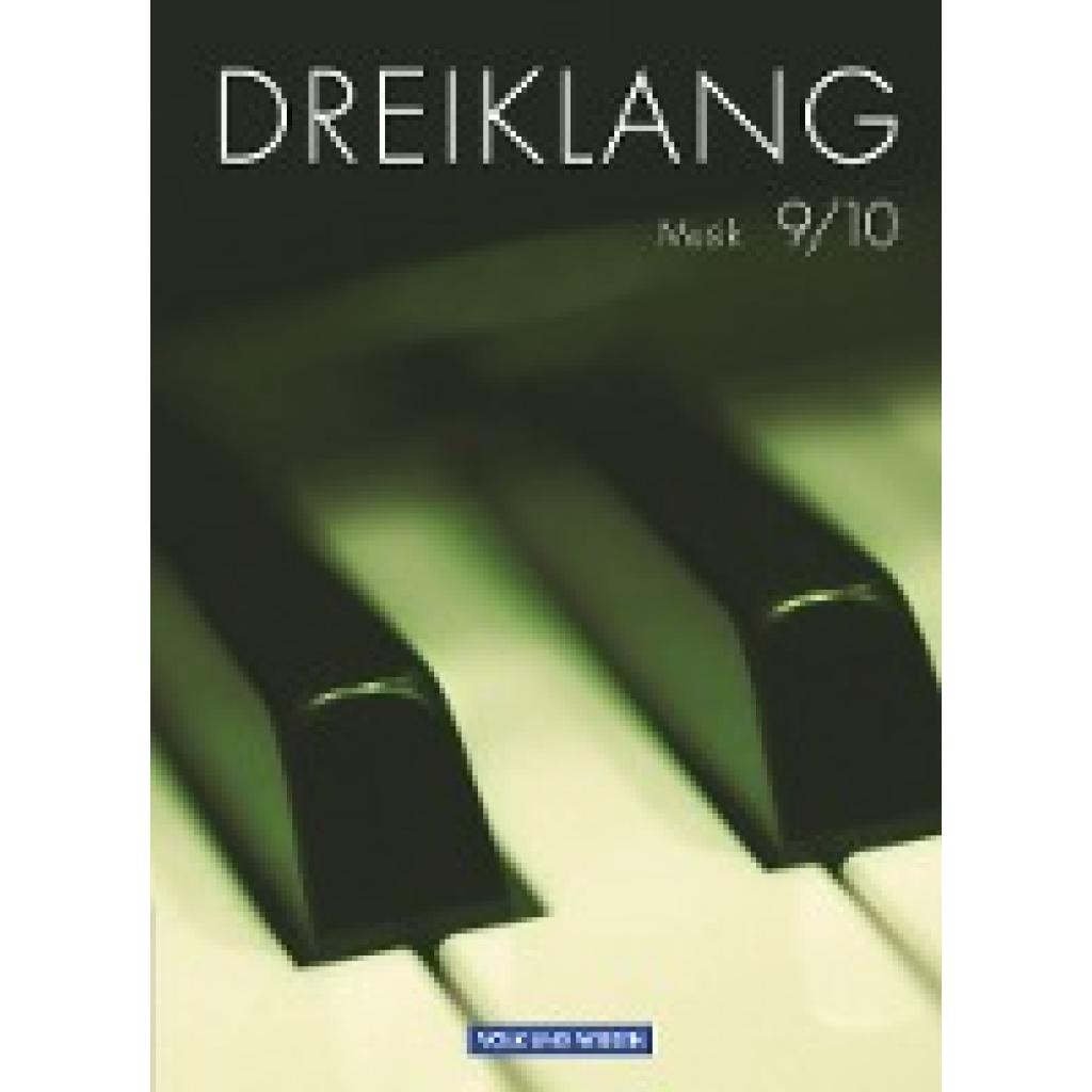9783060815623 - Dreiklang 9 10 Schuljahr Schülerbuch Sekundarstufe I Östliche Bundesländer und Berlin 9783060815623 - Dreiklang 9 10 Schuljahr Schülerbuch Sekundarstufe I Östliche Bundesländer und Berlin