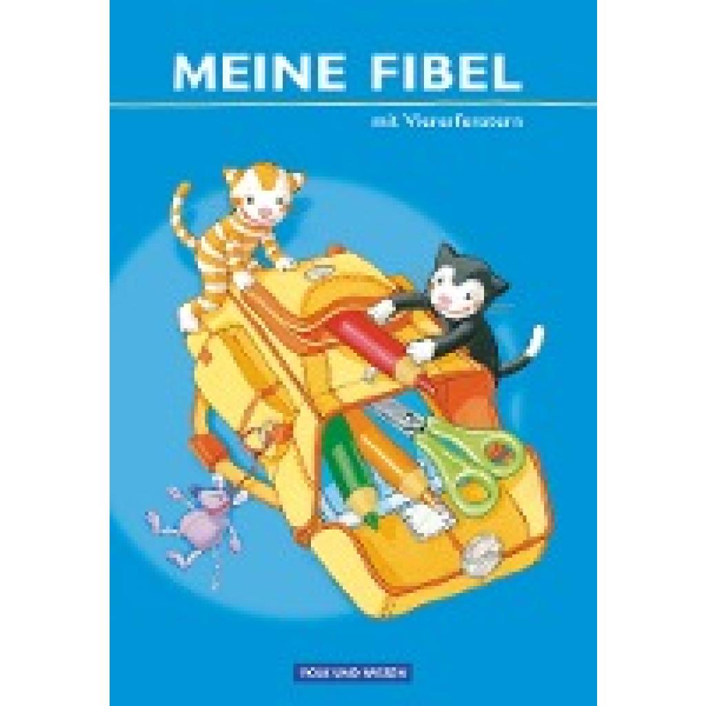 9783060813827 - Meine Fibel   Meine Fibel - Ausgabe 2009 - Liane Lemke Andrea Knöfler Katrin Walter Mariona Hoffmann Sibylle Jaszovics Ines Materka Heike Minde Kartoniert (TB)