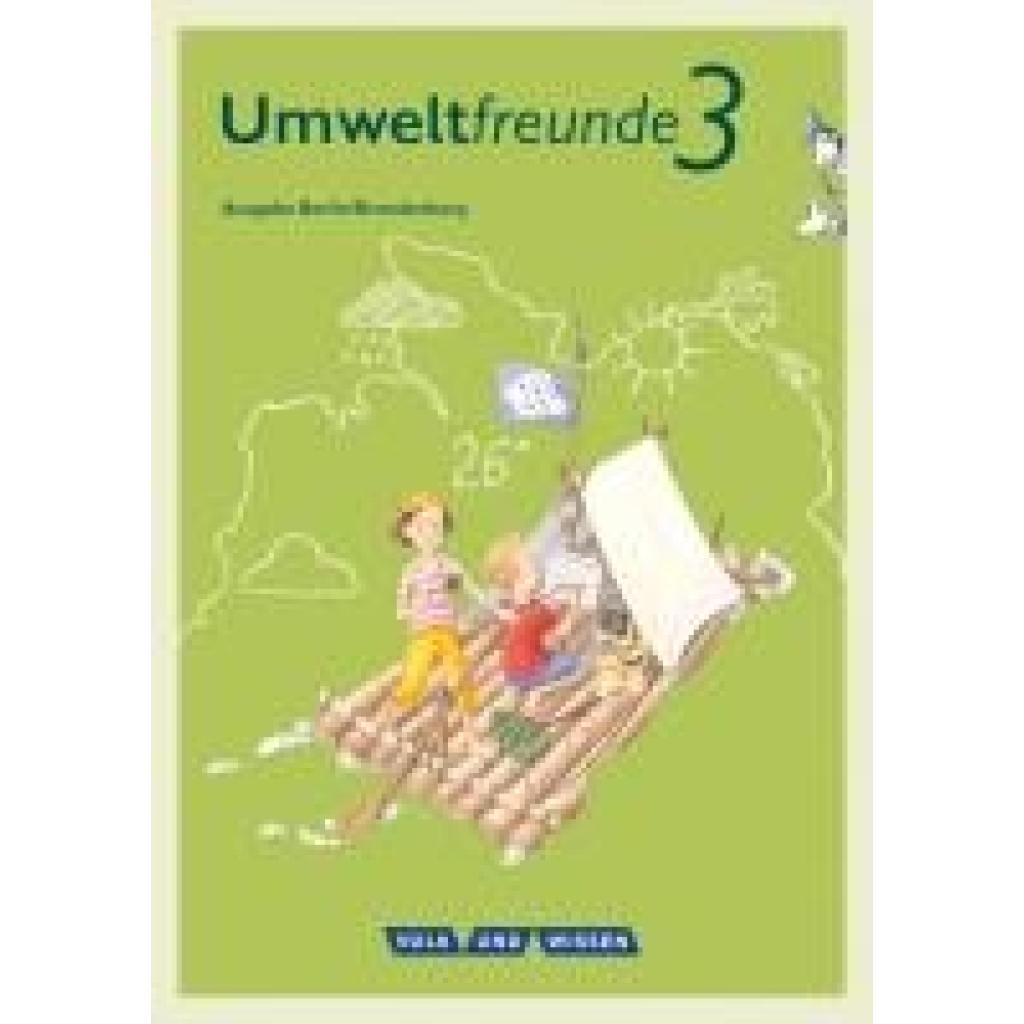 9783060806089 - Umweltfreunde   Umweltfreunde - Berlin Brandenburg - Ausgabe 2016 - 3 Schuljahr - Inge Koch Christine Köller Rüdiger Horn Ulrike Blumensath-Streidt Kartoniert (TB)