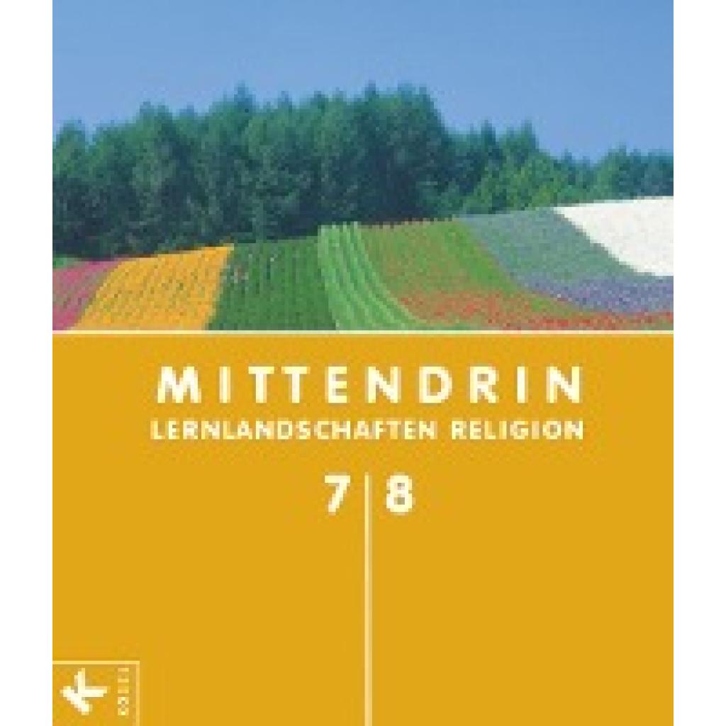 9783060653867 - Mittendrin - Lernlandschaften Religion - Unterrichtswerk für katholische Religionslehre am Gymnasium Sekundarstufe I - A - Gabriele Otten Clauß Peter Sajak Christian Schenk Kartoniert (TB)