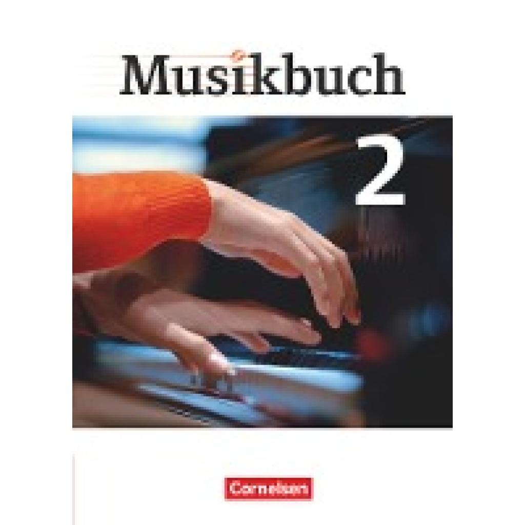 9783060642090 - Musikbuch Musikbuch - Sekundarstufe I - Band 2 - Thomas Zimmermann Inkeri Schumann Peter Ickstadt Rasmus Frederich Rainer Butz Katrin Hammer Sabine Föster Adina Jelen Ulrich Brassel Gebunden 9783060642090 - Musikbuch Musikbuch - Sekundarstufe I - Band 2 - Thomas Zimmermann Inkeri Schumann Peter Ickstadt Rasmus Frederich Rainer Butz Katrin Hammer Sabine Föster Adina Jelen Ulrich Brassel Gebunden