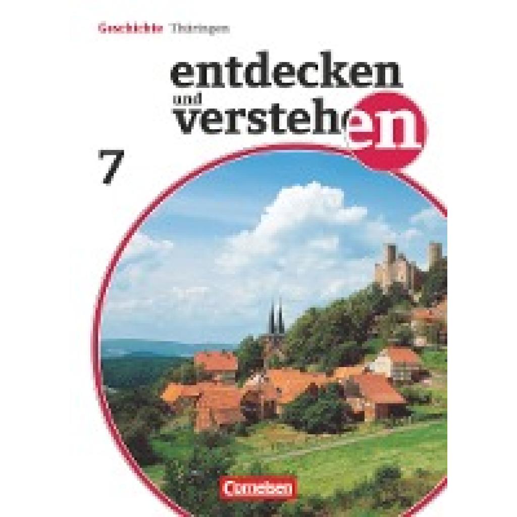 9783060640546 - Entdecken und verstehen - Geschichtsbuch Entdecken und verstehen - Geschichtsbuch - Thüringen 2012 - 7 Schuljahr Kartoniert (TB) 9783060640546 - Entdecken und verstehen - Geschichtsbuch Entdecken und verstehen - Geschichtsbuch - Thüringen 2012 - 7 Schuljahr Kartoniert (TB)