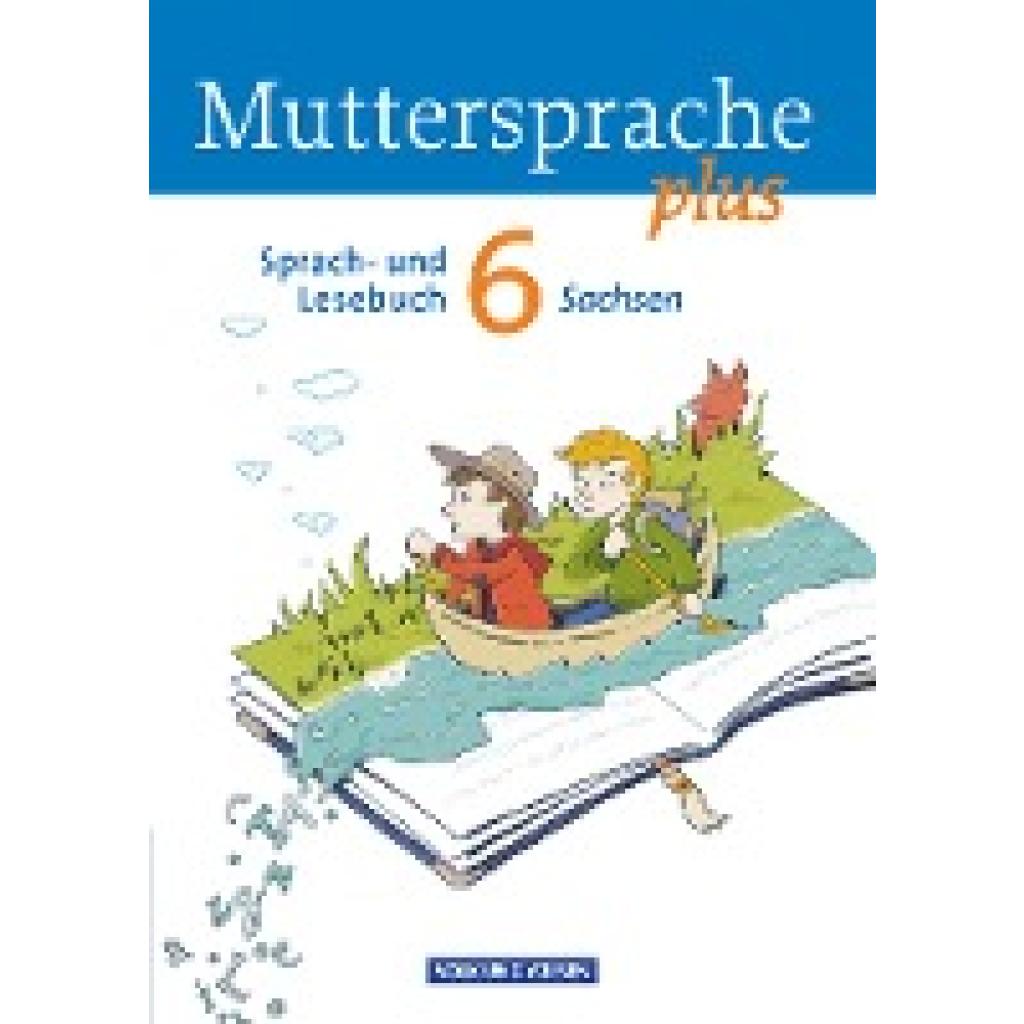 9783060627462 - Muttersprache plus Muttersprache plus - Sachsen 2011 - 6 Schuljahr - Gerda Pietzsch Viola Oehme Brita Kaiser Andrea Kruse Sylke Michaelis Elke Putzger Sylvia Masur Kartoniert (TB) 9783060627462 - Muttersprache plus Muttersprache plus - Sachsen 2011 - 6 Schuljahr - Gerda Pietzsch Viola Oehme Brita Kaiser Andrea Kruse Sylke Michaelis Elke Putzger Sylvia Masur Kartoniert (TB)