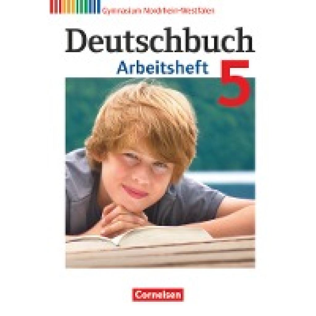 Wagener, Andrea: Deutschbuch 5. Schuljahr. Arbeitsheft mit Lösungen. Gymnasium Nordrhein-Westfalen