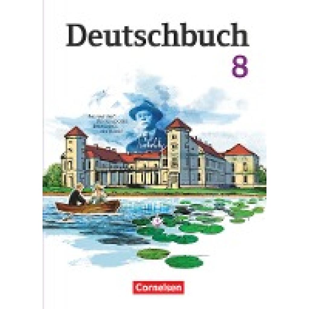 9783060619917 - Deutschbuch Gymnasium - Berlin Brandenburg Mecklenburg-Vorpommern Sachsen Sachsen-Anhalt und Thüringen - 8 Schuljah - Gerhild Schenk Birgit Patzelt Luzia Scheuringer-Hillus Gebunden