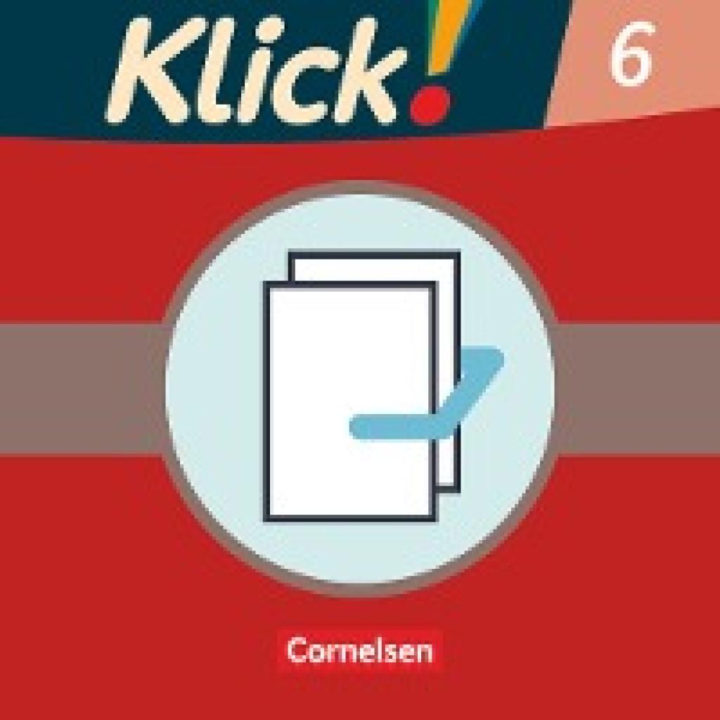 9783060604647 - Klick! Deutsch   Klick! Deutsch - Ausgabe 2007 - 6 Schuljahr - Martina König Marion Böhme Martina Kolbe-Schwettmann Michael Mumm Heidrun Stahn Miriam Wiedner Susanne Bielert Geheftet