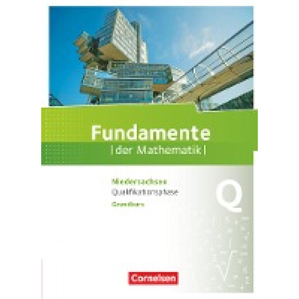 9783060401833 - Fundamente der Mathematik - Niedersachsen ab 2015 - Qualifikationsphase - Grundkurs - Lothar Flade Hubert Langlotz Wilfried Zappe Manfred Pruzina Thorsten Niemann Reinhard Oselies Markus Krysmalski Jan Block Jan Füller Ugur Yasar Gebunden
