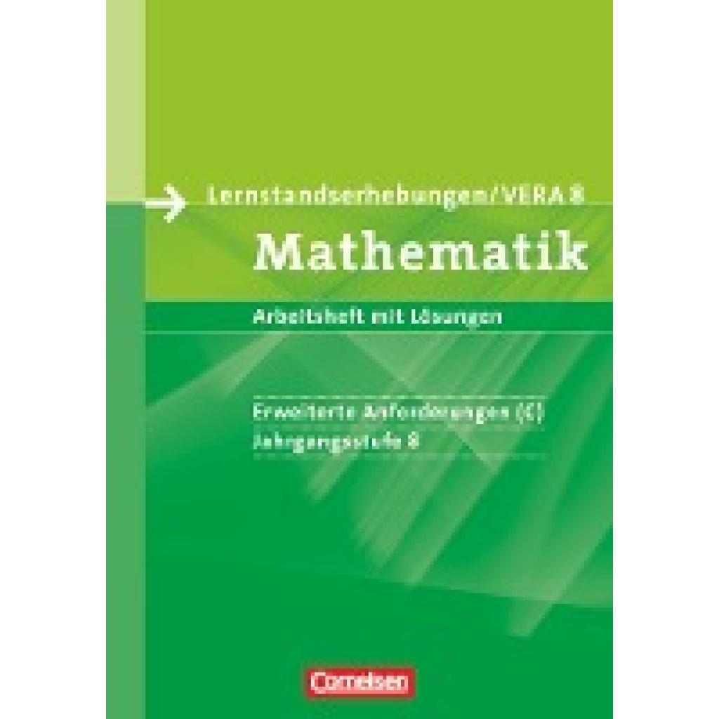 Wennekers, Udo: Vorbereitungsmaterialien für VERA. Mathematik 8. Schuljahr: Erweiterte Anforderungen C. Arbeitsheft mit 