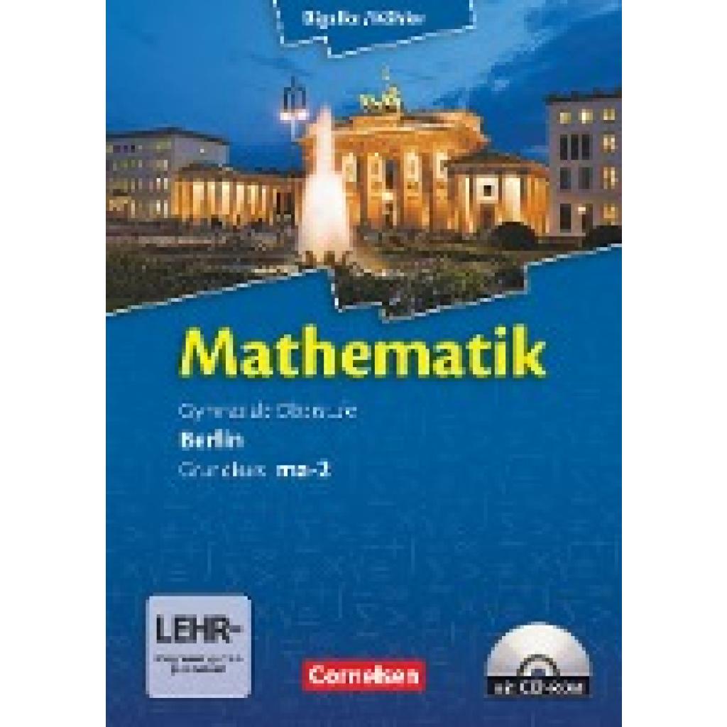 9783060400027 - Bigalke Köhler Mathematik Bigalke Köhler Mathematik - Berlin - Ausgabe 2010 - Grundkurs 2 Halbjahr - Norbert Köhler Anton Bigalke Gabriele Ledworuski Horst Kuschnerow Kartoniert (TB) 9783060400027 - Bigalke Köhler Mathematik Bigalke Köhler Mathematik - Berlin - Ausgabe 2010 - Grundkurs 2 Halbjahr - Norbert Köhler Anton Bigalke Gabriele Ledworuski Horst Kuschnerow Kartoniert (TB)