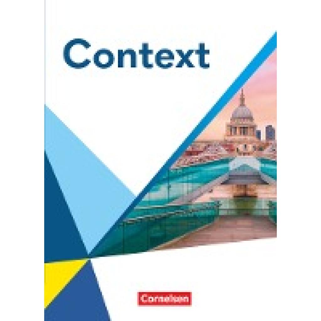 9783060345045 - Context - Allgemeine Ausgabe 2022 - Oberstufe - Irene Bartscherer Sylvia Loh Paul Maloney Andreas Sedlatschek Lisa Braun Pascal Ohlmann Martina Baasner Birgit Ohmsieder Benjamin Lorenz Sabine Buchholz Veronika Walther Wiebke Bettina Dietrich Gebunden