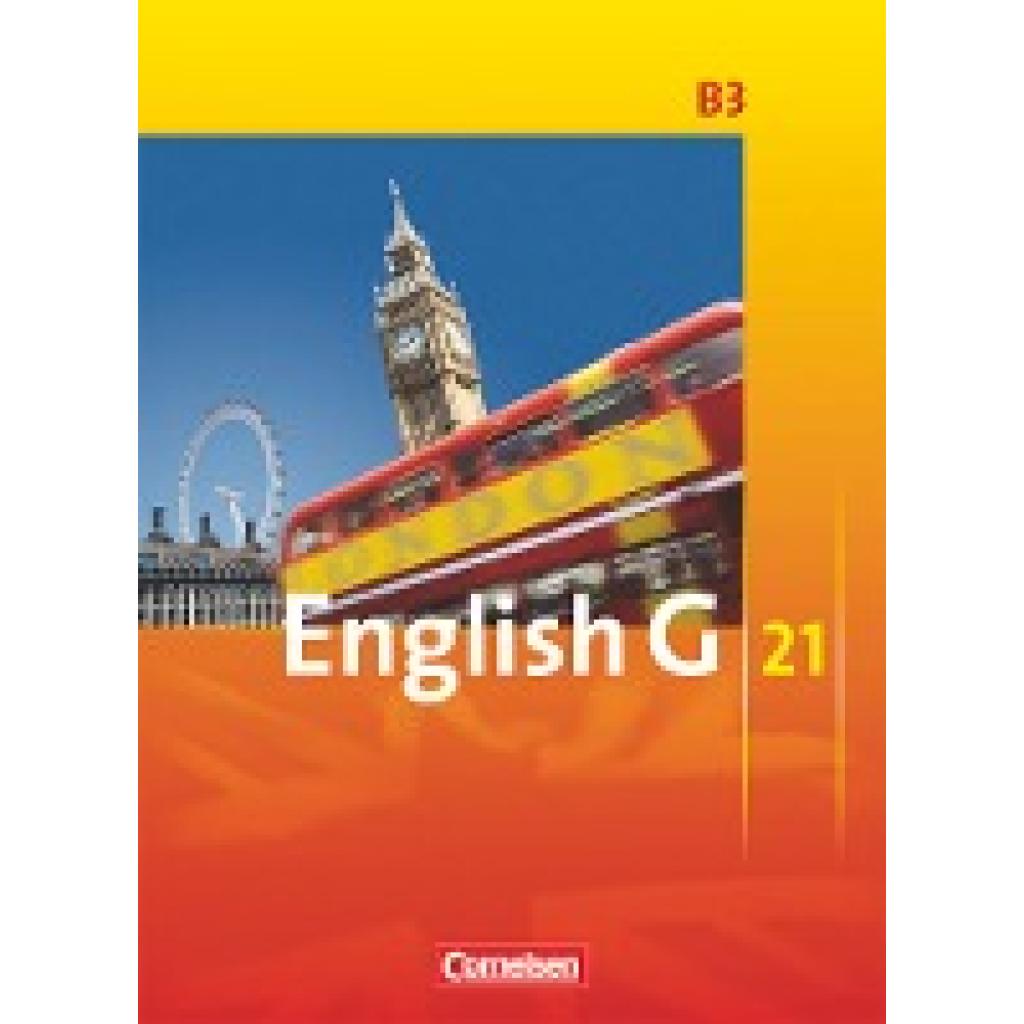 9783060313129 - English G 21   English G 21 - Ausgabe B - Band 3 7 Schuljahr - Barbara Derkow-Disselbeck Susan Abbey Allen J Woppert Laurence Harger Kartoniert (TB)