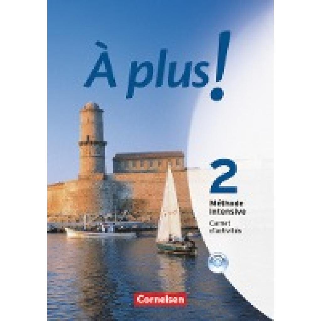 9783060203383 - À plus! Méthode intensive Bd2 À plus ! Méthode intensive - Band 2 - Michèle Héloury Catherine Jorißen Geheftet 9783060203383 - À plus! Méthode intensive Bd2 À plus ! Méthode intensive - Band 2 - Michèle Héloury Catherine Jorißen Geheftet