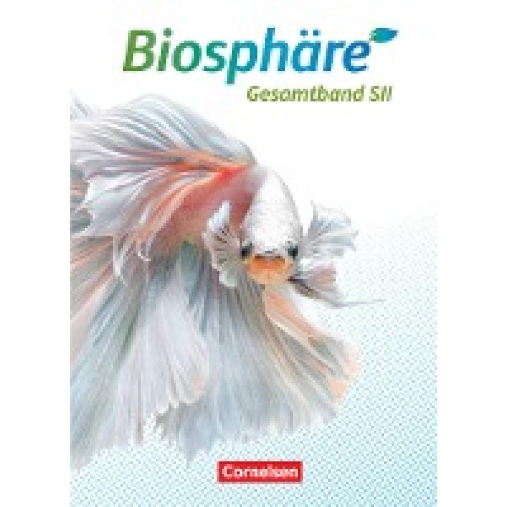 9783060157815 - Biosphäre Sekundarstufe II - 20 - Allgemeine Ausgabe - Gesamtband - Hansjörg Küster Joachim Becker Daniela Jatzwauk Delia Nixdorf Christian Gröne Birgit Krämer Gebunden 9783060157815 - Biosphäre Sekundarstufe II - 20 - Allgemeine Ausgabe - Gesamtband - Hansjörg Küster Joachim Becker Daniela Jatzwauk Delia Nixdorf Christian Gröne Birgit Krämer Gebunden
