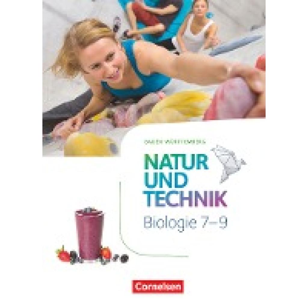 9783060153701 - Natur und Technik - Biologie Neubearbeitung - Baden-Württemberg - 7-9 Schuljahr - Cornelia Pätzelt Matthias Stoll Anja Faehndrich Oliver Hintzen Gebunden 9783060153701 - Natur und Technik - Biologie Neubearbeitung - Baden-Württemberg - 7-9 Schuljahr - Cornelia Pätzelt Matthias Stoll Anja Faehndrich Oliver Hintzen Gebunden