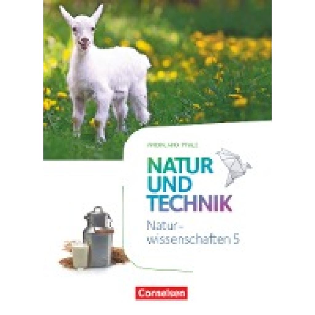 9783060152551 - Wiedenmann Gottfried Natur und Technik - Naturwissenschaften 5 Schuljahr - Rheinland-Pfalz - Schülerbuch 9783060152551 - Wiedenmann Gottfried Natur und Technik - Naturwissenschaften 5 Schuljahr - Rheinland-Pfalz - Schülerbuch