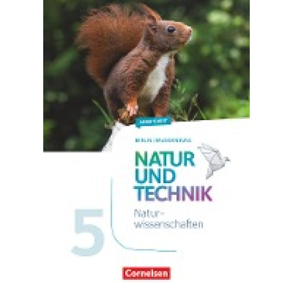 Wehser, Adria: Natur und Technik 5./6. Schuljahr: Naturwissenschaften - Arbeitsheft - 5. Schuljahr. Berlin/Brandenburg